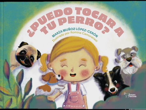 ¿puedo Tocar A Tu Perro? - Muñoz, María