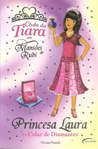 Livro Princesa Laura E O Colar De Diamantes Clube Tiara(novo