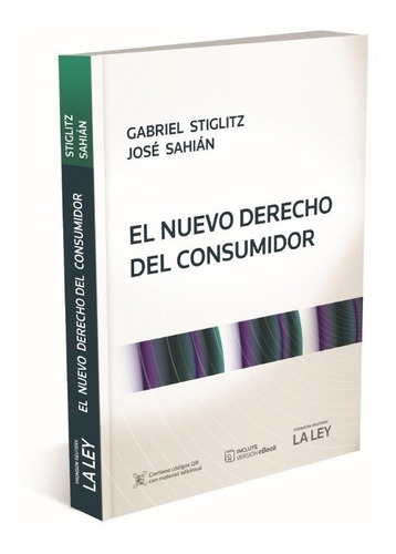 El Nuevo Derecho Del Consumidor - Stiglitz, Sahián