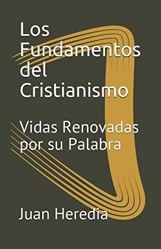 Los Fundamentos Del Cristianismo: Doctrina Cristiana