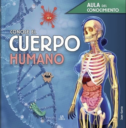 Conoce El Cuerpo Humano  Aula Del Conocimiento