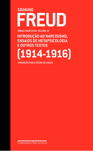 Freud (1914-1916) introdução ao narcisismo, ensaios de metapsicologia e outros textos, de Freud, Sigmund. Editorial Editora Schwarcz SA, tapa dura en português, 2010