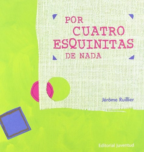 Por Cuatro Esquinitas De Nada - Jérôme Ruillier