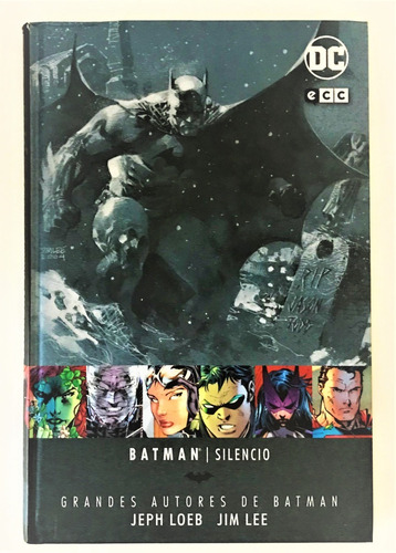 Grandes Autores Batman: Jeph Loeb Y Jim Lee- Silencio - Ecc | MercadoLibre