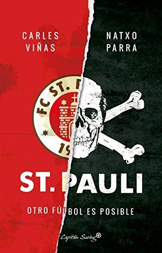St. Pauli Otro Fútbol Es Posible Carles Viñas, Natxo Parra
