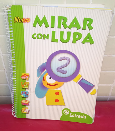 Nuevo Mirar Con Lupa 2. Editorial Estrada. (sin Uso)