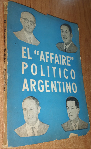 El  Affaire  Politico Argentino  Epoca Peron