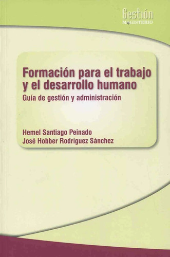 Formacion Para El Trabajo Y El Desarrollo Humano - Peinado, 