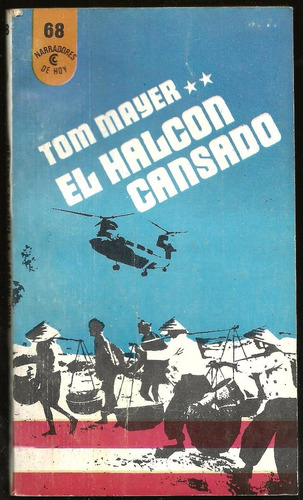 El Halcon Cansado (ceal 1aed 1973 Nuevo!!!) Mayer Tom/