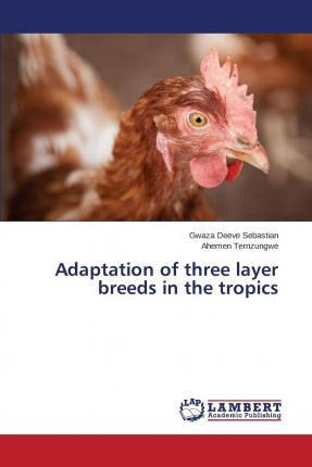 Libro Adaptation Of Three Layer Breeds In The Tropics - D...