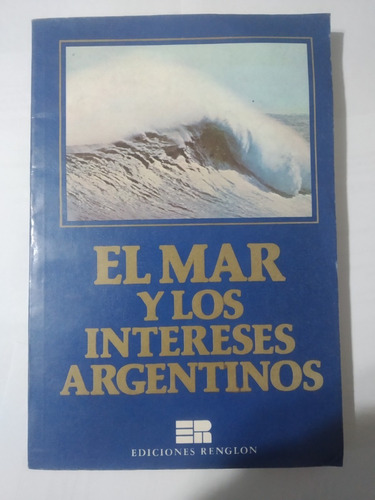 Mar Y Los Intereses Argentinos, El - Chingotto,-a43