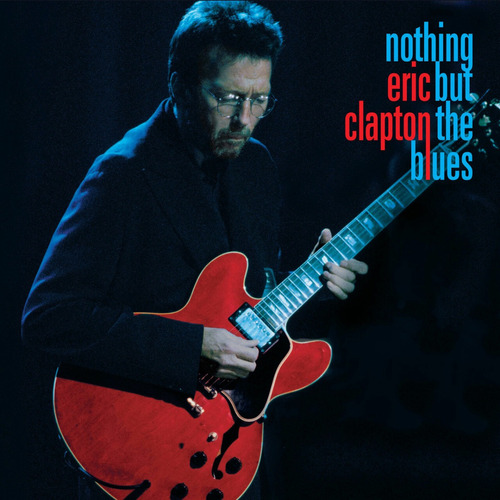 Eric Clapton - Nothing But The Blues (2022) (bluray)