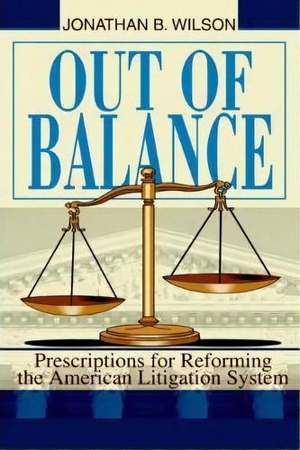 Out Of Balance, De Jonathan B Wilson. Editorial Iuniverse, Tapa Blanda En Inglés