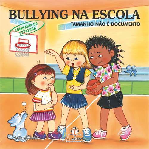 Bullying Na Escola: Zombaria Da Estatura, De Cristina Klein. Blu Editora, Capa Mole Em Português