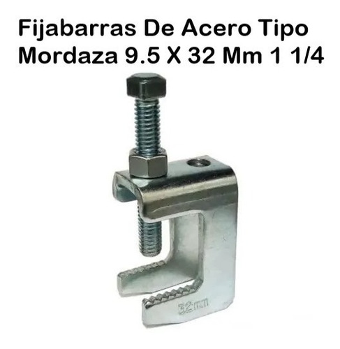 Fijabarras De Acero Tipo Mordaza 9.5 X 32 Mm 1  1/4