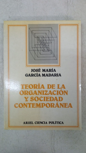 Teoria De La Organizacion Y Sociedad Contemporanea - Ariel