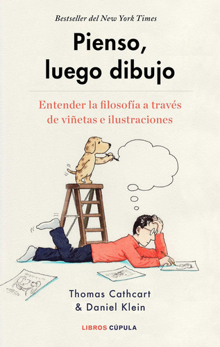 Pienso, Luego Dibujo, De Cathcart, Thomas. Editorial Libros Cúpula, Tapa Dura En Español
