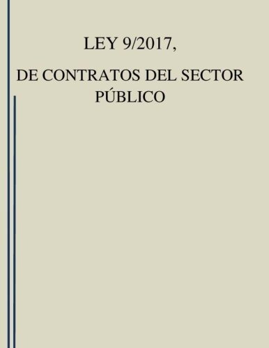 Ley 9/2017, De 8 De Noviembre, De Contratos Del Sector Públi