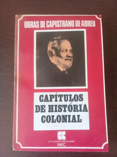 Livro Capítulos De História Colonial - Capistrano De Abreu