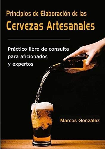 Libro: Principios Elaboración Cervezas Artesanales&&&