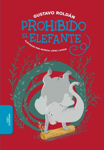 Prohibido El Elefante - Gustavo Roldan