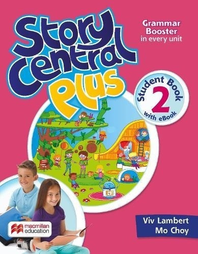 Story Central Plus 2- Student's Book+ Reader+ Ebook