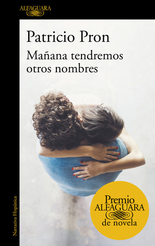 Libro Maã±ana Tendremos Otros Nombres (premio Alfaguara D...