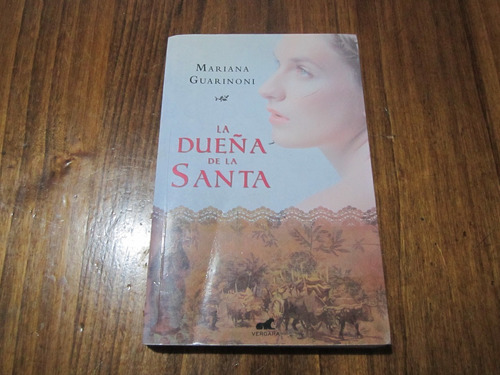 La Dueña De La Santa - Mariana Guarinoni - Ed: Vergara