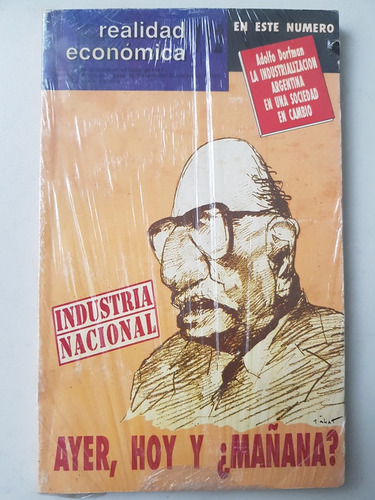 Industria Nacional Ayer, Hoy Y Mañana? Realidad Economica