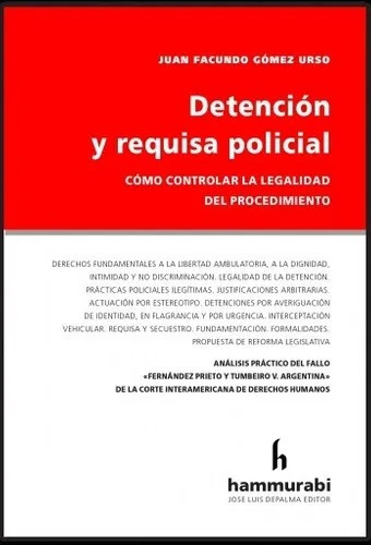 Detencion Y Requisa Policial - Gomez Urso, Juan F