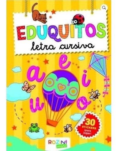 Eduquitos Letra Cursiva, De Kreimer, Ariela. Editorial Rozi