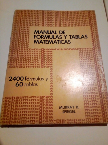 Schaum, Manual De Fórmulas Y Tablas Matemáticas