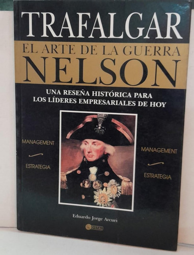 Trafalgar- El Arte De La Guerra Nelson - Distal