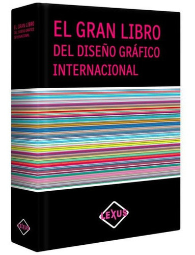  El Gran Libro Del Diseño Gráfico Internacional 