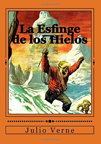 Libro: La Esfinge De Los Hielos (spanish Edition)