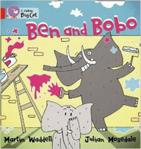 Ben And Bobo: Collins Big Cat, De Waddell, Martin. Editora Harper Collins Uk, Capa Mole, Edição Edição - 2012 Em Inglês