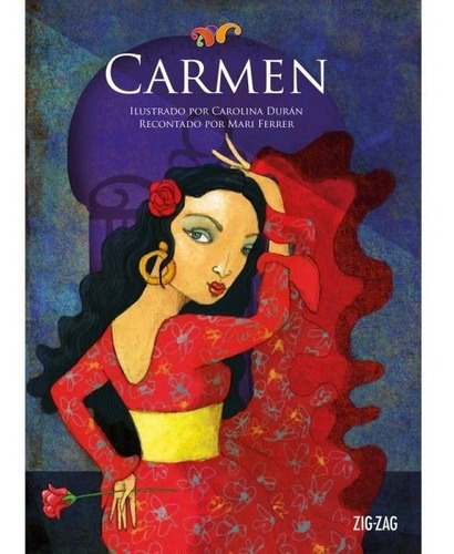Libro Carmen. Óperas Contadas Para Infancia. Ilustrados