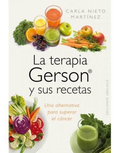 Libro La Terapia Gerson y sus recetas