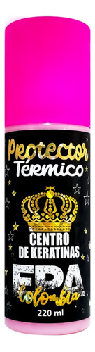 Keratina Epa Colombiana / Protector Térmico Grande