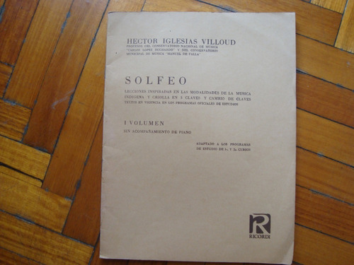 Solfeo. I Volumen. Iglesias Villoud 