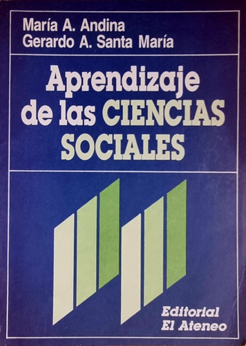 Aprendizaje De Las Ciencias Sociales M. A. Andina Y Otro 