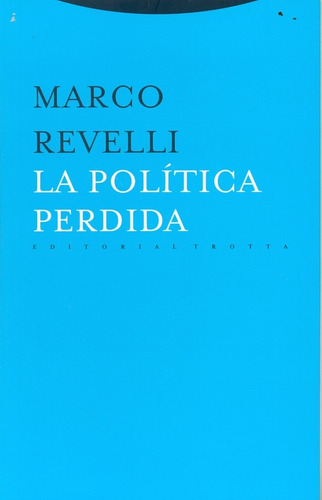 La Politica Perdida - Marco Revelli