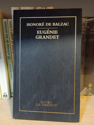 Eugenie Grandet - Honore De Balzac - Ed Biblioteca La Nación