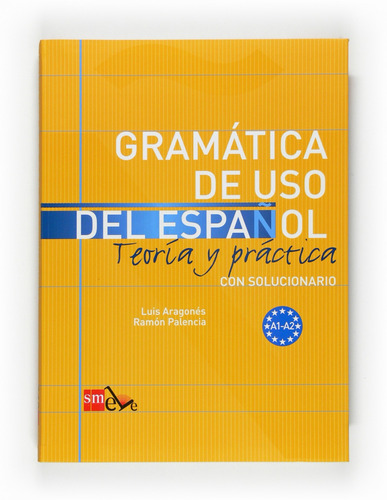 Libro: Gramática De Uso Del Español. A1-a2. Palencia / Arago