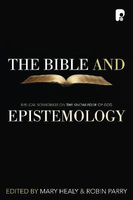 Libro The Bible And Epistemology : Biblical Soundings On ...