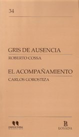 Libro Gris De Ausencia / El Acompa¤amiento De Roberto Cossa