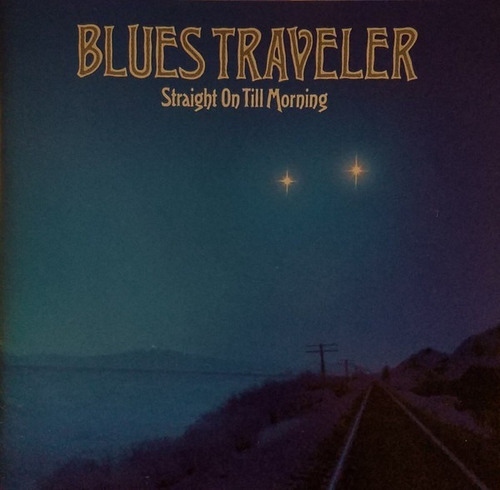Blues Traveler  Straight On Till Morning  (cd)