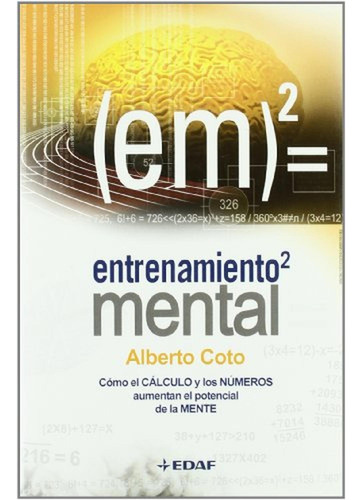 Entrenamiento Mental (Psicología y Autoayuda), de Coto Garcia, Alberto. Editorial Edaf, tapa pasta dura, edición 1 en español, 2011