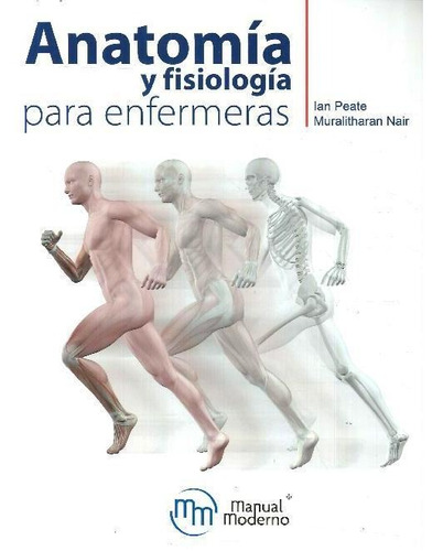 Libro Anatomía Y Fisiología Para Enfermeras De Ian Peate Mur