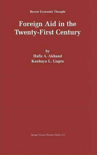 Foreign Aid In The Twenty-first Century, De Hafiz A. Akhand. Editorial Springer Verlag New York Inc, Tapa Dura En Inglés